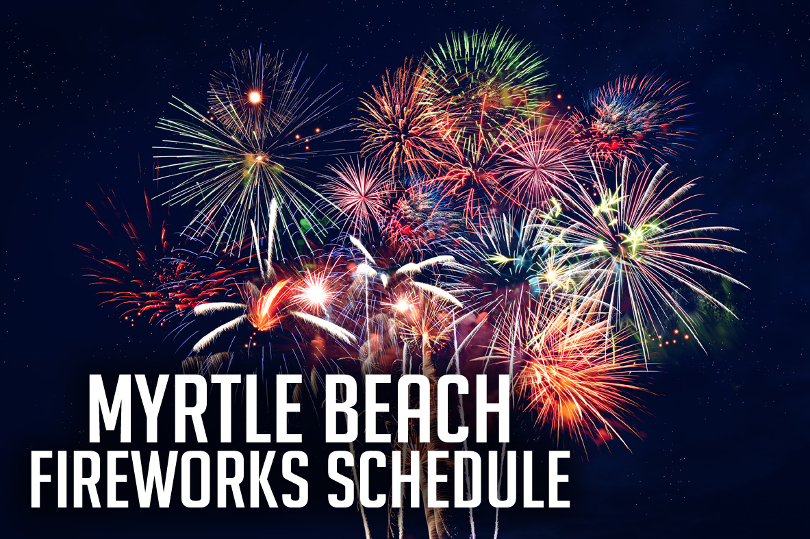 2023 Myrtle Beach Fireworks Schedule Myrtle Beach Hotels Blog